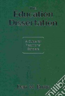 The Education Dissertation libro in lingua di Butin Dan W.