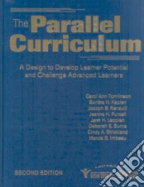 The Parallel Curriculum libro in lingua di Tomlinson Carol Ann, Kaplan Sandra N., Renzulli Joseph S., Purcell Jeanne H., Leppien Jann H.