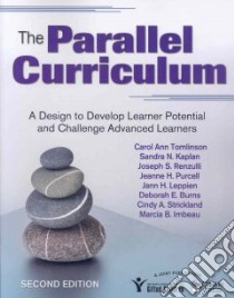The Parallel Curriculum libro in lingua di Tomlinson Carol Ann, Purcell Jeanne H., Leppien Jann H., Kaplan Sandra N.