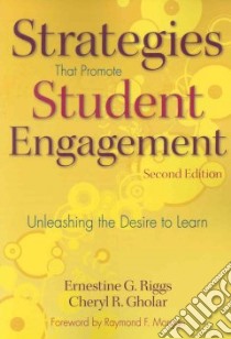 Strategies That Promote Student Engagement libro in lingua di Riggs Ernestine G., Gholar Cheryl R., Morgan Raymond F. (FRW)