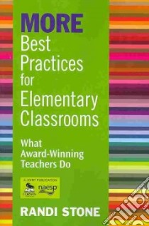 More Best Practices for Elementary Classrooms libro in lingua di Stone Randi (EDT)