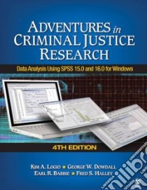 Adventures in Criminal Justice Research libro in lingua di Logio Kim A., Dowdall George W., Babbie Earl R., Halley Fred S.