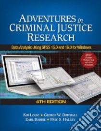 Adventures in Criminal Justice Research libro in lingua di Logio Kim A.