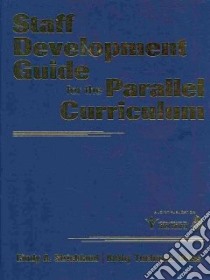 Staff Development Guide for the Parallel Curriculum libro in lingua di Strickland Cindy A., Glass Kathy Tuchman