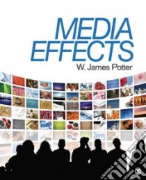 Media Effects libro in lingua di Potter W. James