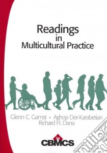 Readings in Multicultural Practice libro in lingua di Gamst Glenn C. (EDT), Der-karabetian Aghop (EDT), Dana Richard H. (EDT)