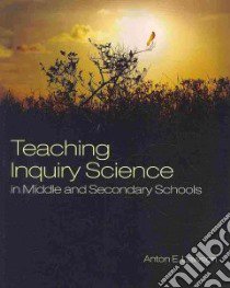 Teaching Inquiry Science in Middle and Secondary Schools libro in lingua di Lawson Anton E.