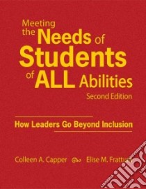 Meeting the Needs of Students of ALL Abilities libro in lingua di Capper Colleen A., Frattura Elise M.