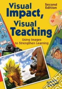 Visual Impact, Visual Teaching libro in lingua di Gangwer Timothy