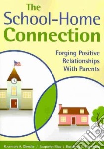 The School-home Connection libro in lingua di Olender Rosemary A., Elias Jacquelyn, Mastroleo Rosemary D.