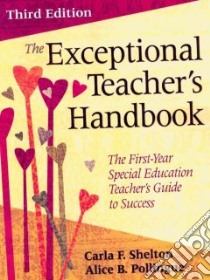 The Exceptional Teacher's Handbook libro in lingua di Shelton Carla F., Pollingue Alice B.