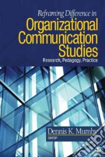 Reframing Difference in Organizational Communication Studies libro in lingua di Mumby Dennis K.