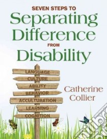 Seven Steps to Separating Difference from Disability libro in lingua di Collier Catherine