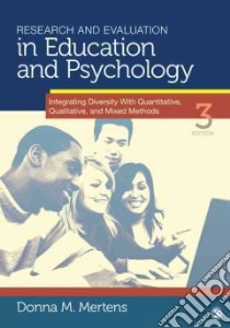 Research and Evaluation in Education and Psychology libro in lingua di Mertens Donna M.