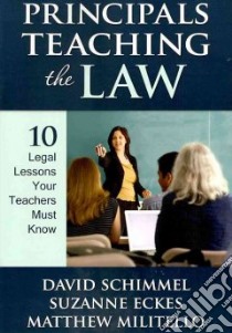 Principals Teaching the Law libro in lingua di Schimmel David, Eckes Suzanne, Militello Matthew