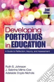 Developing Portfolios in Education libro in lingua di Johnson Ruth S., Doyle-nichols Adelaide, Mims-Cox J. Sabrina
