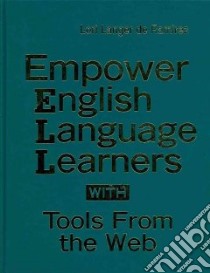 Empower English Language Learners With Tools from the Web libro in lingua di De Ramirez Lori Langer