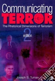 Communicating Terror libro in lingua di Tuman Joseph S.