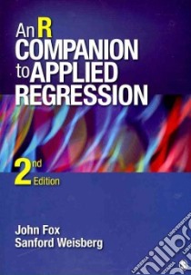 An R Companion to Applied Regression libro in lingua di Weisberg Sanford, Fox John
