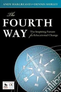 The Fourth Way libro in lingua di Hargreaves Andy, Shirley Dennis