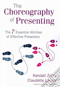 The Choreography of Presenting libro in lingua di Zoller Kendall, Landry Claudette