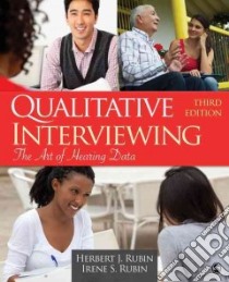 Qualitative Interviewing libro in lingua di Rubin Herbert J., Rubin Irene S.