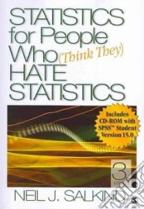Statistics for People Who (Think They) Hate Statistics 3rd W/SPSS + Statistics for People Who (Think They) Hate Statistics, 2nd Excel 2007 Edition libro in lingua di Salkind Neil J.