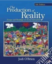 The Production of Reality libro in lingua di O'Brien Jodi (EDT)