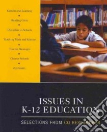 Issues in K-12 Education libro in lingua di Cq Researcher (COR)