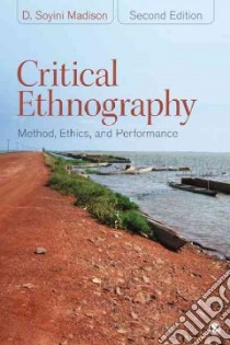 Critical Ethnography libro in lingua di Madison D. Soyini