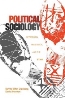 Political Sociology libro in lingua di Glasberg Davita Silfen, Shannon Deric