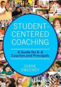 Student-centered Coaching libro in lingua di Sweeney Diane