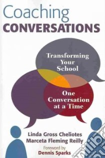 Coaching Conversations libro in lingua di Cheliotes Linda Gross, Reilly Marceta Fleming