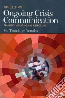 Ongoing Crisis Communication libro in lingua di Coombs W. Timothy