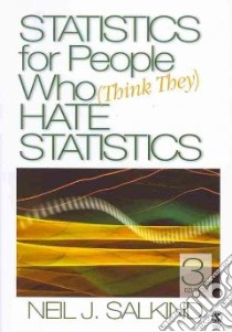 Statistics for People Who (Think They) Hate Statistics 3rd Ed/ Using SPSS for Social Statistics and Research Methods 2nd Ed libro in lingua di Salkind Neil J., Wagner William E. III