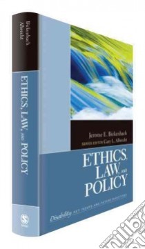 Ethics, Law, and Policy libro in lingua di Bickenbach Jerome Edmund, Albrecht Gary L. (EDT)