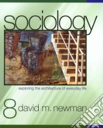 Sociology, 8th Ed/ The McDonaldization of Society, 6th Ed libro in lingua di Newman David M., Ritzer George