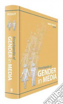 Encyclopedia of Gender in Media libro in lingua di Kosut Mary (EDT)