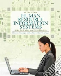 Human Resource Information Systems libro in lingua di Kavanagh Michael J. (EDT), Thite Mohan (EDT), Johnson Richard D. (EDT)