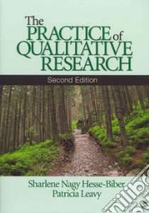 The Practice of Qualitative Research, 2nd Ed + Reliability and Validity in Qualitative Research + The Long Interview libro in lingua di Hesse-Biber Sharlene Nagy, Leavy Patricia, Kirk Jerome, Miller Marc L., McCracken Grant