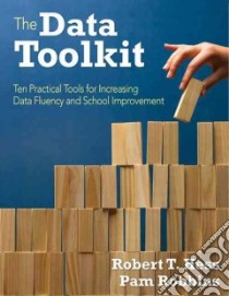 The Data Toolkit libro in lingua di Hess Robert T., Robbins Pam, Dickson Kate (FRW)