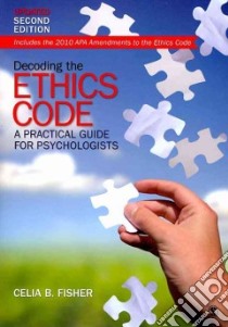 Decoding the Ethics Code libro in lingua di Fisher Celia B. (EDT)