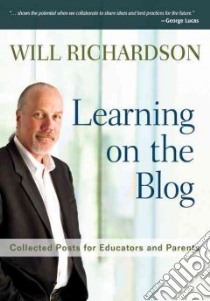 Learning on the Blog libro in lingua di Richardson Will