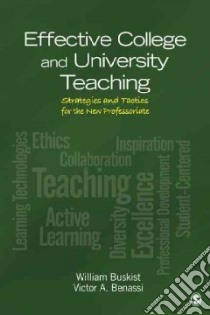 Effective College and University Teaching libro in lingua di Buskist William (EDT), Benassi Victor A. (EDT)
