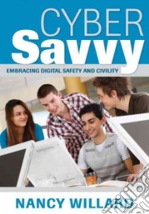Cyber Savvy libro in lingua di Willard Nancy E.