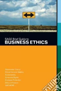 Sage Brief Guide to Business Ethics libro in lingua di Sage Publications Inc. (COR)