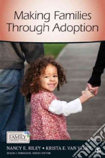 Making Families Through Adoption libro in lingua di Riley Nancy E., Van Vleet Krista E.