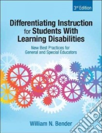 Differentiating Instruction for Students with Learning Disabilities libro in lingua di Bender William N.