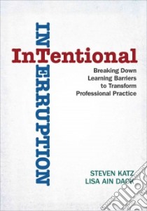 Intentional Interruption libro in lingua di Katz Steven, Dack Lisa Ain