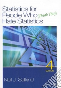 Statistics for People Who (Think They) Hate Statistics libro in lingua di Salkind Neil J., Kremelberg David
